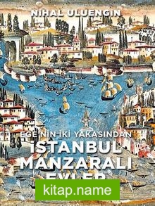 Ege’nin İki Yakasından İstanbul Manzaralı Evler