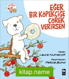 Eğer Bir Köpekçiğe Çörek Verirsen