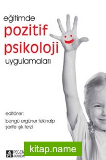 Eğitimde Pozitif Psikoloji Uygulamaları