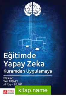 Eğitimde Yapay Zeka Kuramdan Uygulamaya