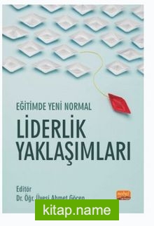 Eğitimde Yeni Normal: Liderlik Yaklaşımları