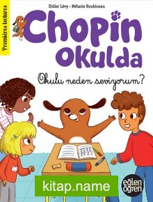 Eğlen Öğren Chopin Okulda / Okulu Neden Seviyorum?