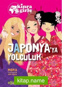 Eğlen Öğren Kinra Kızları – Japonya’ya Yolculuk