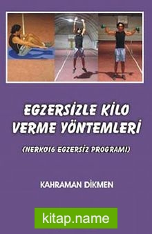 Egzersizle Kilo Verme Yöntemleri  Nerko16 Egzersiz Programı