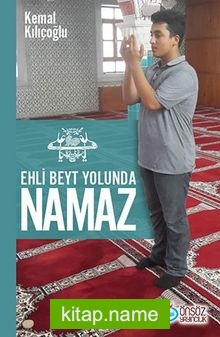 Ehli Beyt Yolunda Namaz