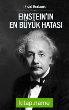 Einstein’in En Büyük Hatası