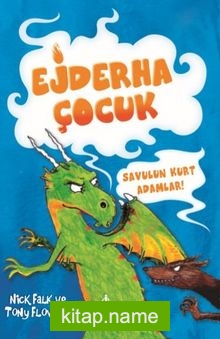 Ejderha Çocuk Savulun Kurt Adamlar!