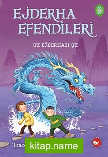 Ejderha Efendileri 3 / Su Ejderhası Şu (Ciltli)