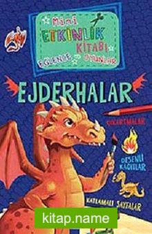 Ejderhalar / Mini Etkinlik Kitabı Eğlence ve Oyunlar