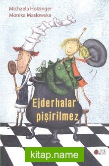 Ejderhalar Pişirilmez