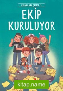 Ekip Kuruluyor / Üzümlü Kek Çetesi 1