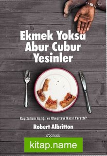 Ekmek Yoksa Abur Cubur Yesinler