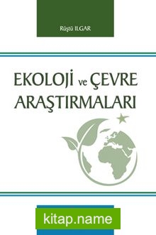 Ekoloji ve Çevre Araştırmaları