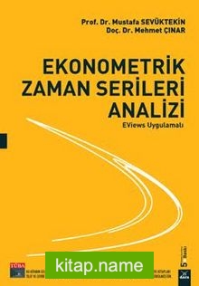 Ekonometrik Zaman Serileri Analizi (Eviews Uygulamalı)