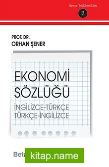 Ekonomi Sözlüğü (İngilizce-Türkçe) (Türkçe-İngilizce)