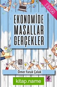 Ekonomide Masallar Gerçekler