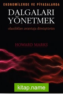 Ekonomide ve Piyasalarda Dalgaları Yönetmek Olasılıkları Avantaja Dönüştürün