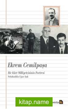 Ekrem Cemilpaşa Bir Kürt Milliyetçisinin Portresi