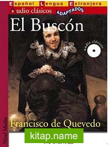 El Buscon +CD (Audio clasicos- Nivel Medio) İspanyolca Okuma Kitabı