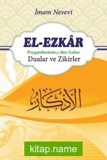 El-Ezkar: Peygamber (s.a.v.)’den Gelen Dualar ve Zikirler