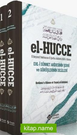El Hücce (2 Cilt Takım) Ehli Sünnet Akidesinin Şerhi ve Görüşlerinin Delilleri