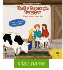 Ela Kır Yaşamıyla Tanışıyor / Paylaşımlı Okuma Serisi 3