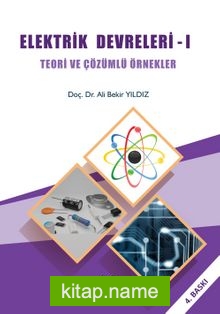 Elektrik Devreleri 1  Teori ve Çözümlü Örnekler