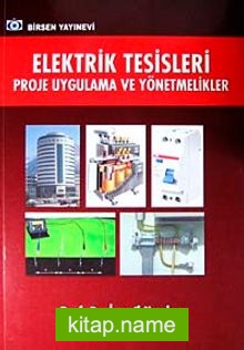 Elektrik Tesileri Proje Uygulama ve Yönetmelikler