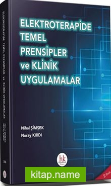 Elektroterapide Temel Prensipler ve Klinik Uygulamalar