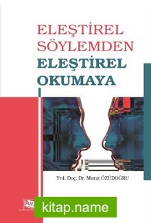 Eleştirel Söylemden Eleştirel Okumaya