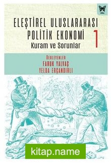 Eleştirel Uluslararası Politik Ekonomi-1 Kuram ve Sorunlar