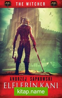 Elflerin Kanı / The Witcher Serisi 3