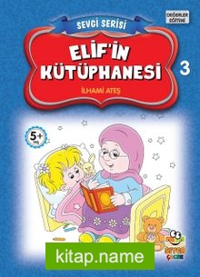 Elif’in Kütüphanesi / Sevgi Serisi 3