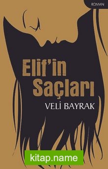 Elif’in Saçları