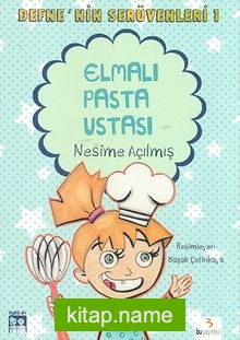 Elmalı Pasta Ustası / Defne’nin Serüvenleri -1