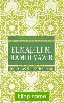 Elmalılı M. Hamdi Yazır / Osmanlı’nın Bilgeleri
