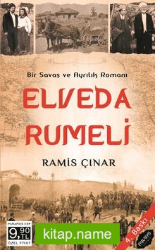 Elveda Rumeli Savaş ve Ayrılık Romanı..