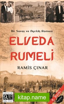 Elveda Rumeli  Savaş ve Ayrılık Romanı..