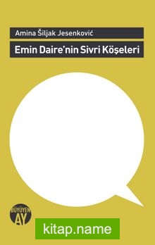 Emin Daire’nin Sivri Köşeleri