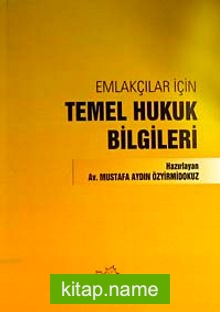 Emlakçılar İçin Temel Hukuk Bilgileri