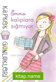 Emma Kalıplara Sığmıyor / Kapkek Günlükleri 3