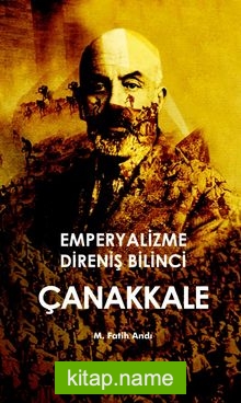 Emperyalizme Direniş Bilinci Çanakkale