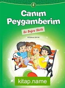 En Doğru Sözlü / Canım Peygamberim 4