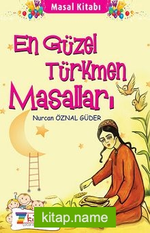 En Güzel Türkmen Masalları