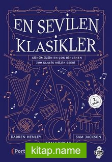 En Sevilen Klasikler Günümüzün En Çok Dinlenen 300 Klasik Müzik Eseri