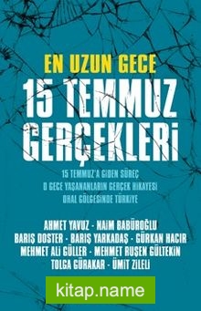 En Uzun Gece 15 Temmuz Gerçekleri