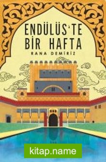 Endülüs’te Bir Hafta
