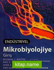 Endüstriyel Mikrobiyolojiye Giriş