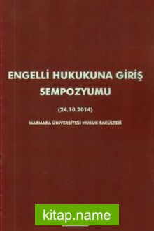 Engelli Hukukuna Giriş Sempozyumu