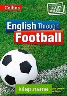 English Through Football -Photocopiable Teacher’s Resource